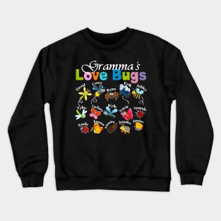 Gramma's Love Bugs Crewneck Sweatshirt